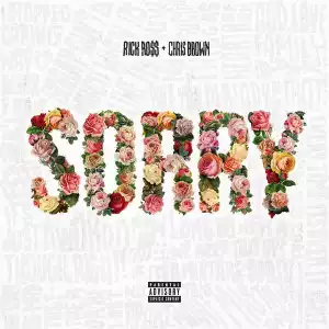 Rick Ross - Sorry [Full Version] ft. Chris Brown